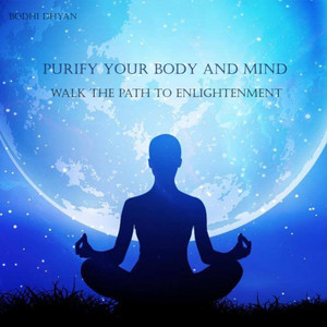 Purify Your Body And Mind Walk The Path To Enlightenment