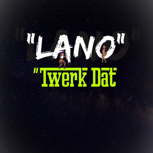 Twerk Dat (Explicit)
