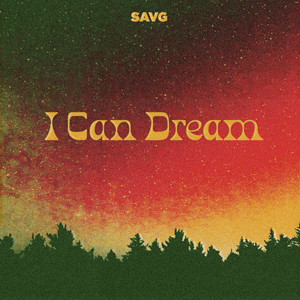 SAVG - I Can Dream