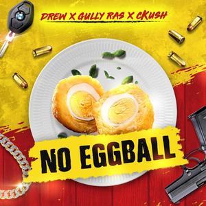 NO EGGBALL (Explicit)