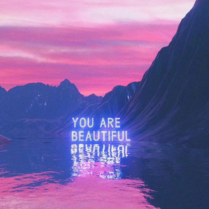 You Are Beautiful