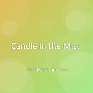 Candle in the Mist