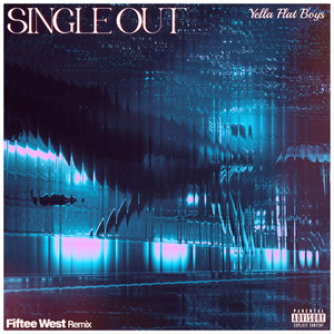 Single Out (Fiftee West Remix|Explicit)