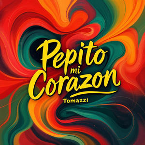 Pepito Mi Corazon (Radio Edit)