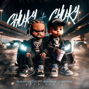 Chuky + Chucky (Explicit)