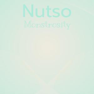 Nutso Monstrosity