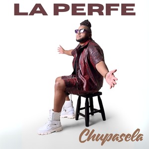 Chupasela (Explicit)