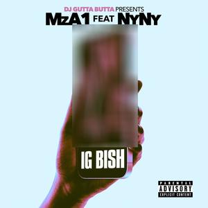 IG Bish (feat. NyNy) [Explicit]