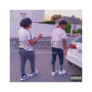 Ensemble (feat. Chapo) (Explicit)