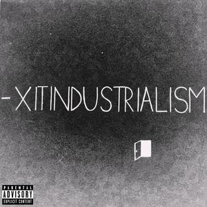 Exit Industrialism (Explicit)