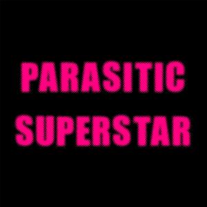 Parasitic Superstar