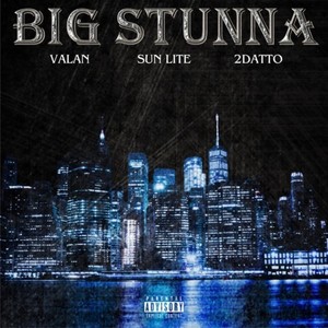 Big Stunna (Explicit)