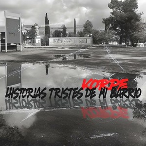 Historias Tristes de Mi Barrio (Explicit)