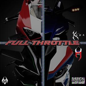 Full Throttle (feat. Hoodicide & Prod. Gidan) [Explicit]