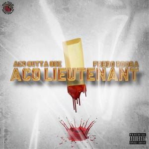 Aco Lieutenant (feat. Fredo Rooga) [Explicit]