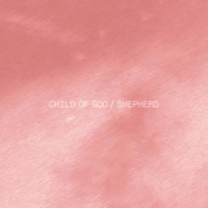 Child of God / Shepherd (feat. Tiffany Aitken) [Live]