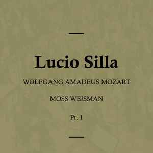 Lucio Silla, K135 - Act I - No. 5 Aria - 'il desio di vendetta'