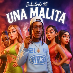 UNA MALITA (Explicit)