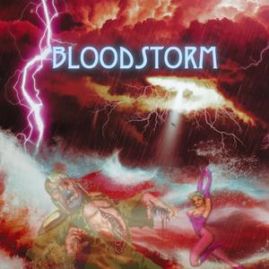 Bloodstorm (Explicit)