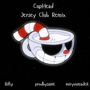 Cuphead Jersey (feat. prodbysaint & miryoumadeit) (JerseyClub Remix)