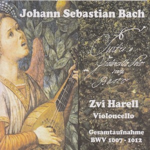 Bach: Six Suites for Violoncello Solo, BWV 1007 - 1012