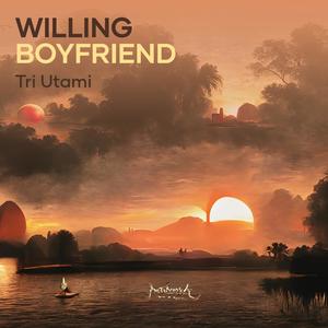 Willing Boyfriend