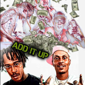 Add It Up (feat. We With It KG Kasino) (Explicit)