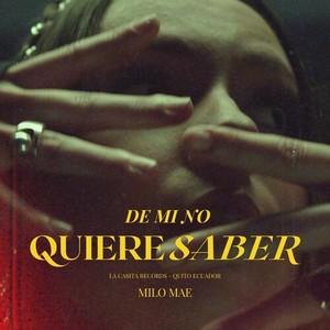 De Mi No Quiere Saber (Explicit)