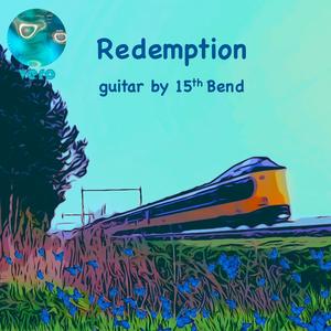Redemption(feat. 15th Bend)