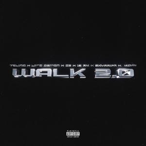 Walk 2.0 (Remix|Explicit)