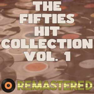 The Fifties Hit Collection, Vol. 1 (Remastered 2014)