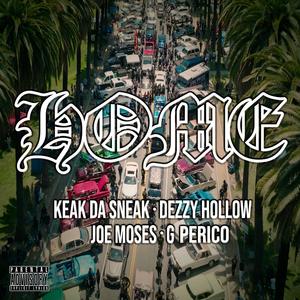 HOME (feat. Keak Da Sneak, Joe Moses & G Perico) (Explicit)