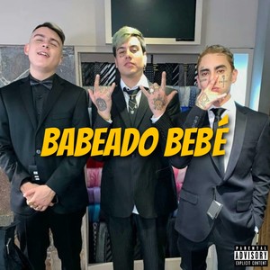 Babeado Bebé (Explicit)