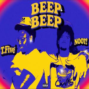 Beep Beep (Magic) (feat. NOOT!) (Explicit)