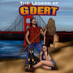 The Legend Of GDert (Explicit)