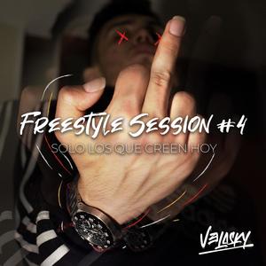 Freestyle Session #4: Solo Los Que Creen Hoy (Explicit)