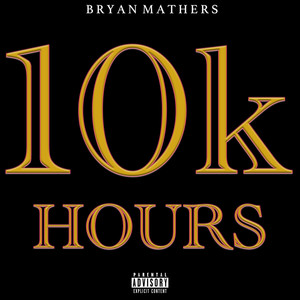 10k Hours (Explicit)