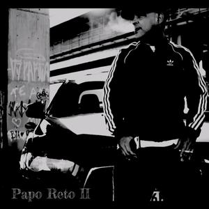 Papo Reto II(feat. Blacc Soul, Kapella, DjVinil & Nitro Di) (Explicit)