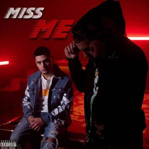 Miss Me (Explicit)