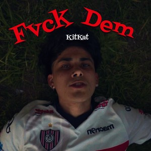 Fvck Dem (Explicit)