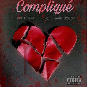 Compliqué (feat. Vhim Moody)