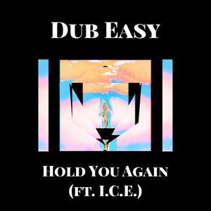 Hold You Again(feat. I.C.E.)