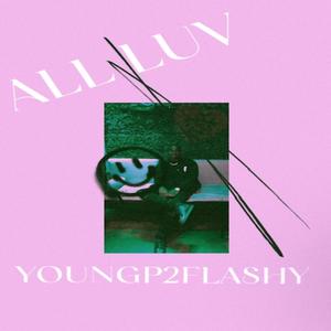 All Luv (Explicit)