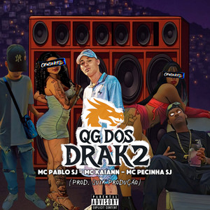 Qg dos Drak 2 (Explicit)