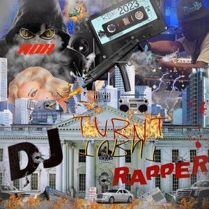 Dj Turnt Rapper (Explicit)