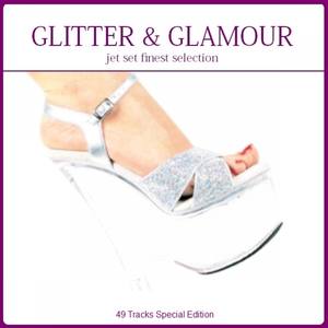 Glitter & Glamour - Jet Set Finest Selection