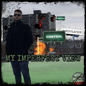 My Imperfect View (Explicit)