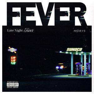 LATE NIGHT FEVER (feat. MŌRYS)