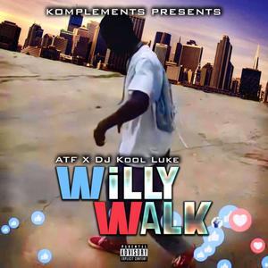 Willy Walk (Explicit)