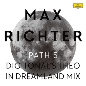 Path 5 (麦克斯理奇：路径5) (Digitonal's Theo In Dreamland Mix)